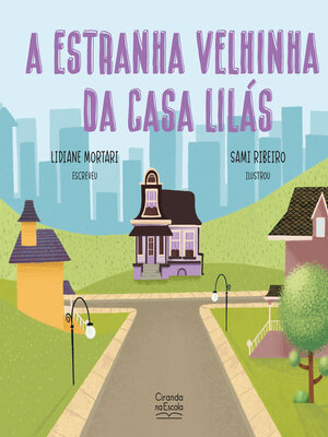 cover image of A estranha velhinha da casa lilás